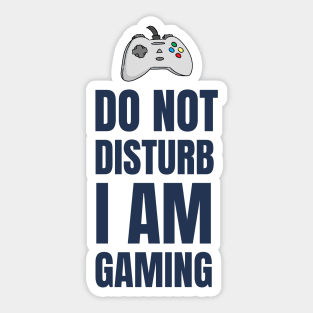 Do Not Disturb I Am Gaming Sticker